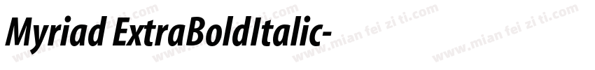 Myriad ExtraBoldItalic字体转换